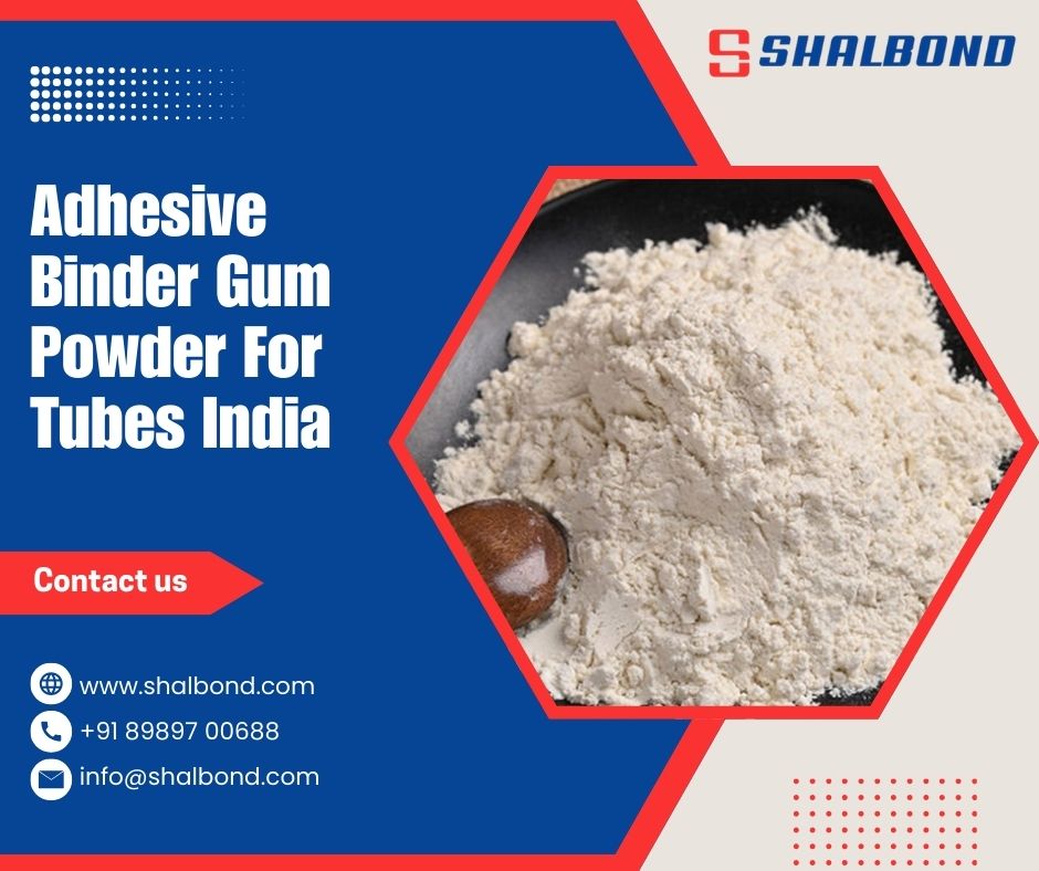 Adhesive Binder Gum Powder For Tubes India